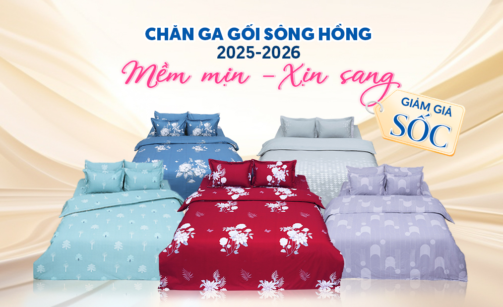 Chăn ga gối đệm Sông Hồng