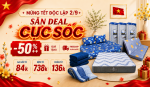 MỪNG TẾT ĐỘC LẬP - SĂN DEAL CỰC SÔC: Giảm đến 50%, chỉ từ 84k